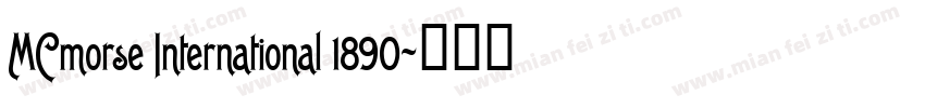 MCmorse International 1890字体转换